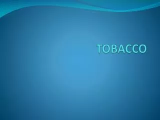tobacco