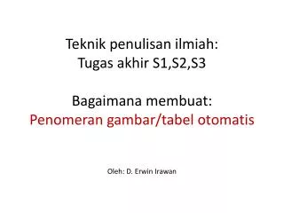 teknik penulisan ilmiah tugas akhir s1 s2 s3 bagaimana membuat penomeran gambar tabel otomatis
