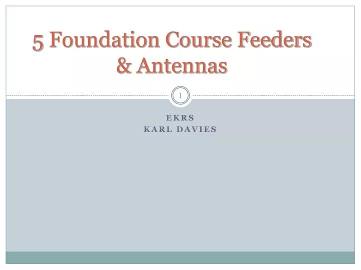 5 foundation course feeders antennas