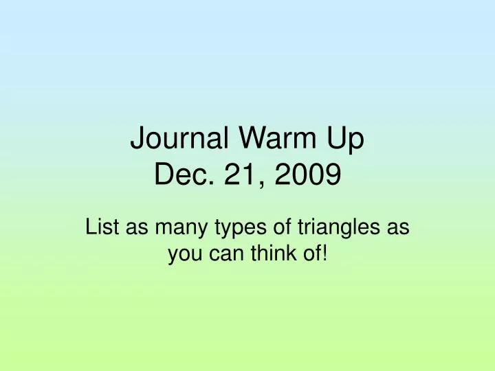 journal warm up dec 21 2009