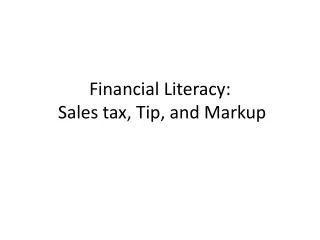 Financial Literacy: Sales tax, Tip, and Markup