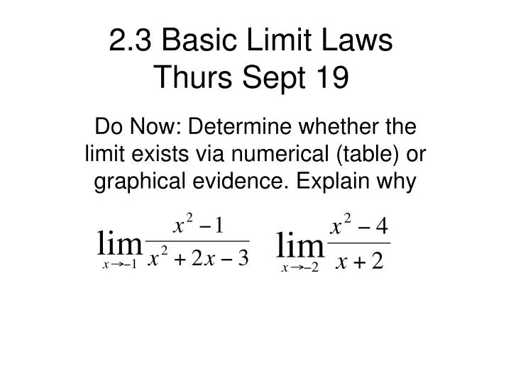 2 3 basic limit laws thurs sept 19