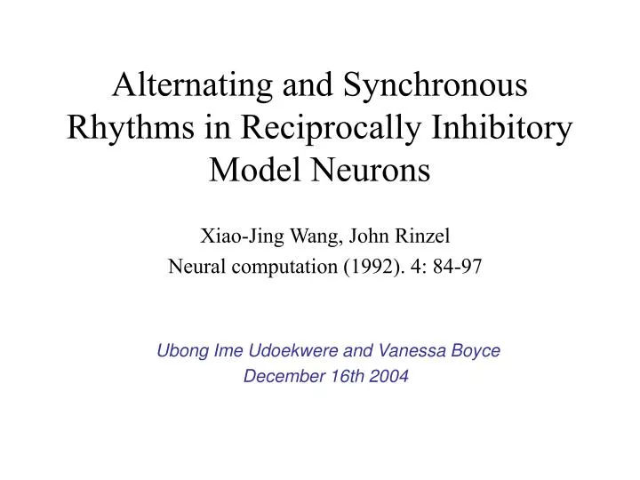 alternating and synchronous rhythms in reciprocally inhibitory model neurons