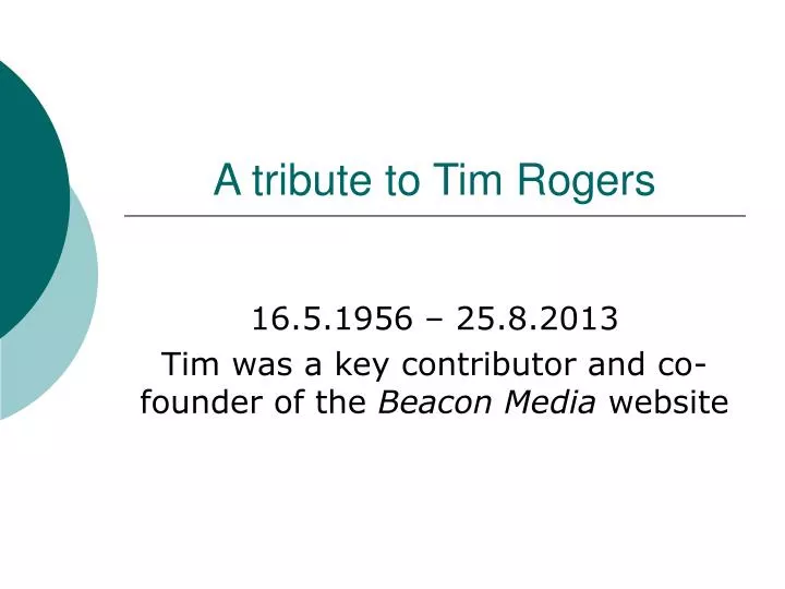 a tribute to tim rogers