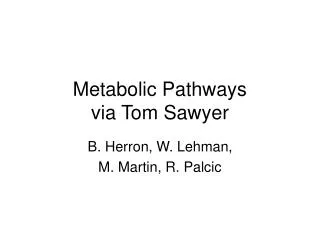 Metabolic Pathways via Tom Sawyer