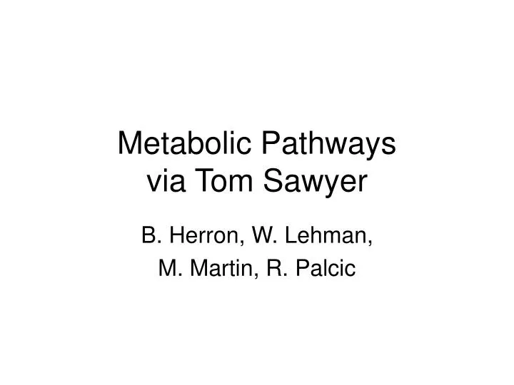 metabolic pathways via tom sawyer