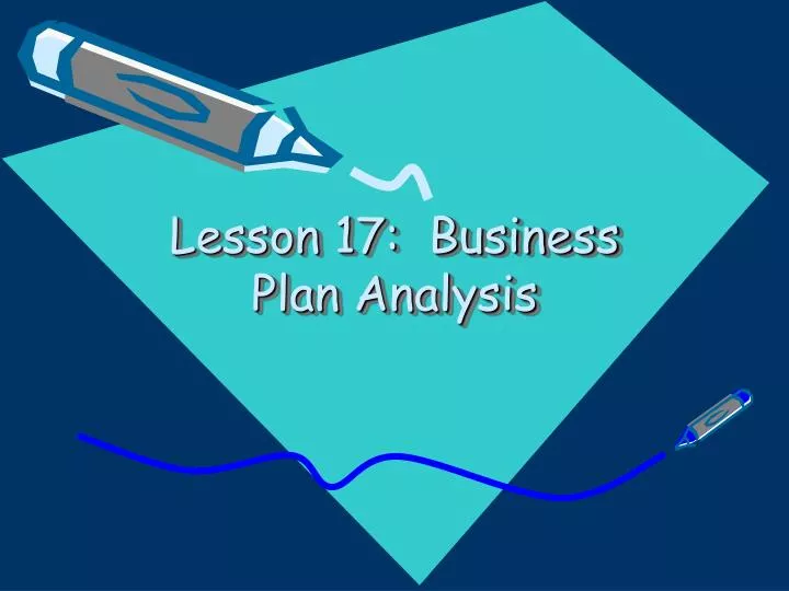 lesson 17 business plan analysis