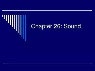 Chapter 26: Sound
