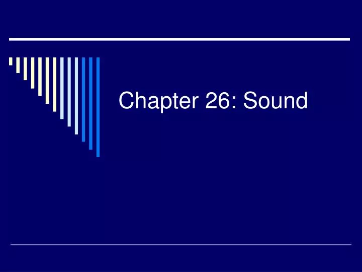 chapter 26 sound