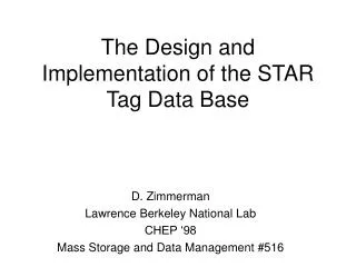 The Design and Implementation of the STAR Tag Data Base