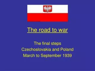 The road to war
