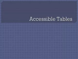 Accessible Tables