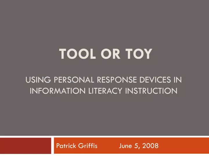 tool or toy using personal response devices in information literacy instruction