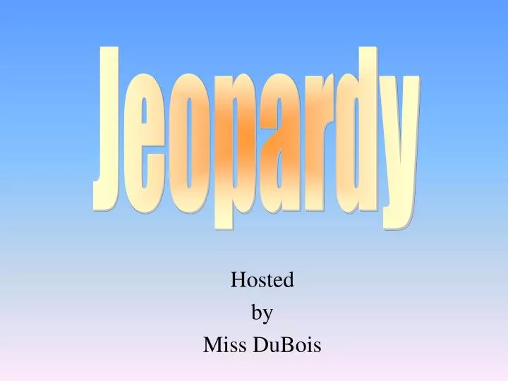 hosted by miss dubois