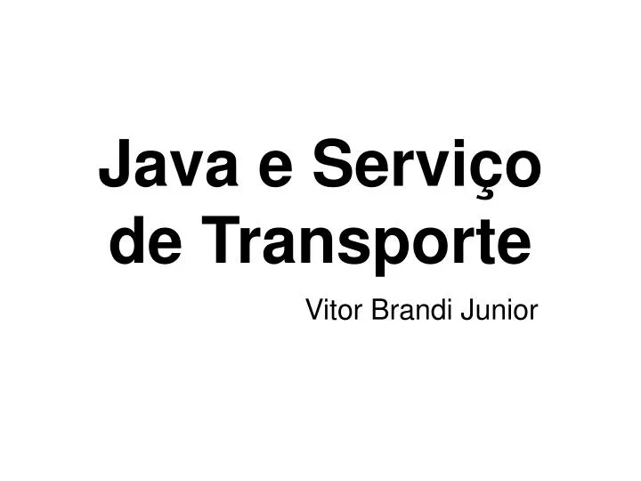 java e servi o de transporte