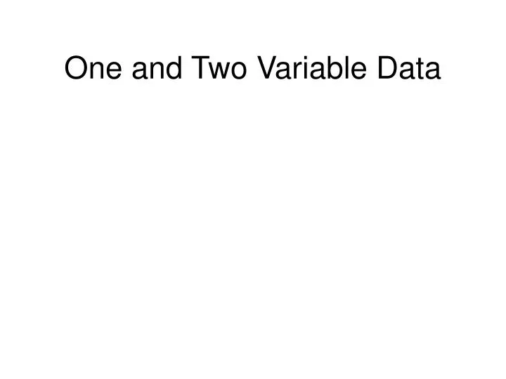 one and two variable data