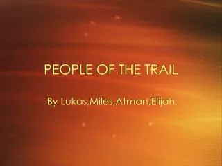 PEOPLE OF THE TRAIL