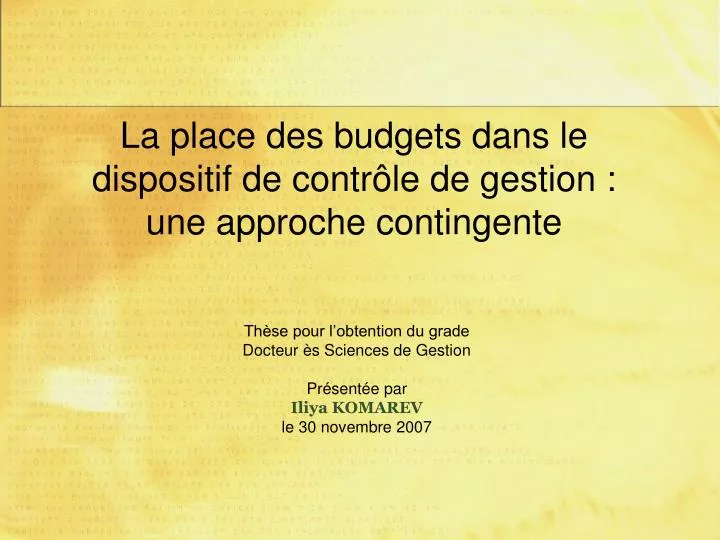 la place des budgets dans le dispositif de contr le de gestion une approche contingente