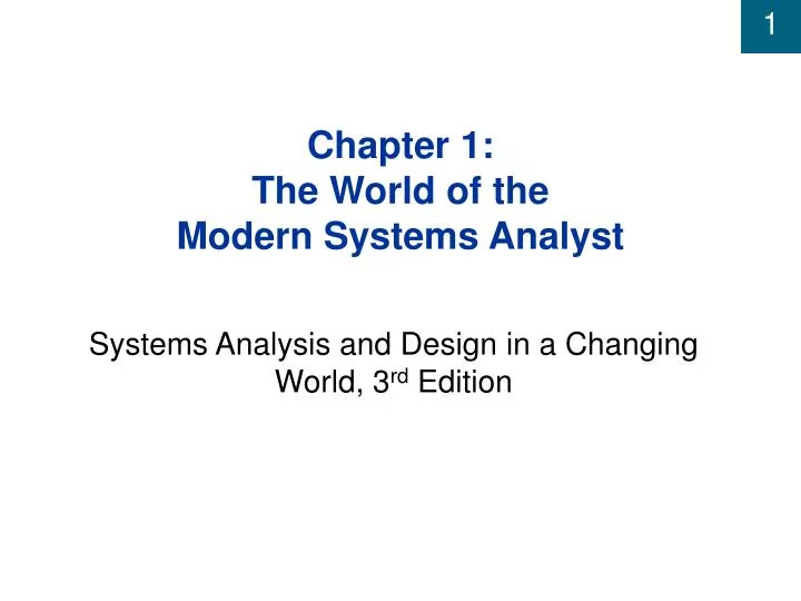 chapter 1 the world of the modern systems analyst