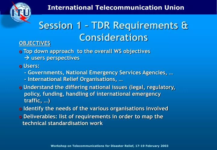 session 1 tdr requirements considerations