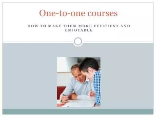 One-to-one courses