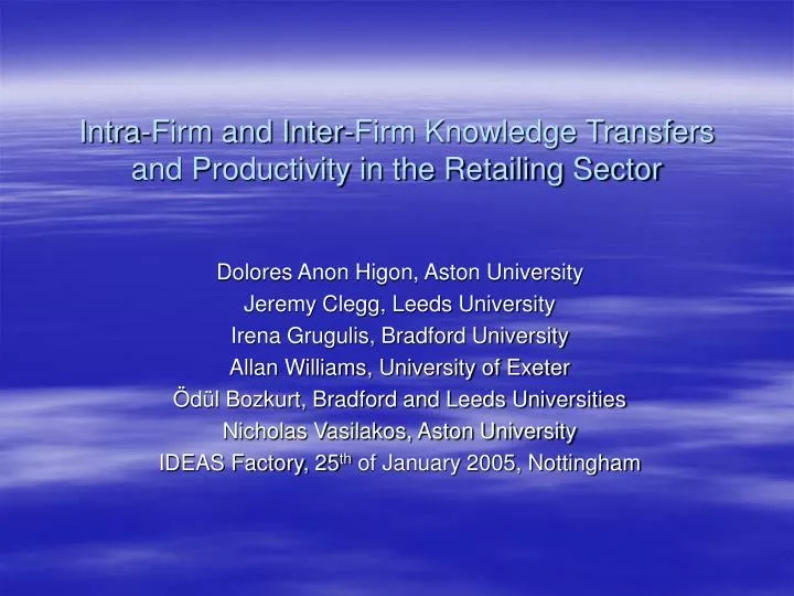 intra firm and inter firm knowledge transfers and productivity in the retailing sector