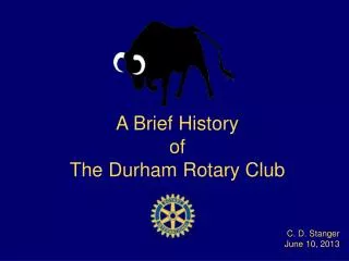A Brief History of The Durham Rotary Club