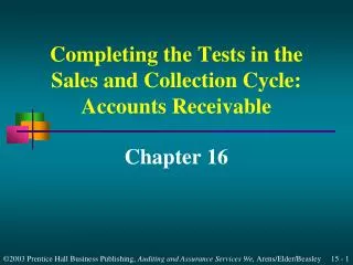 completing the tests in the sales and collection cycle accounts receivable