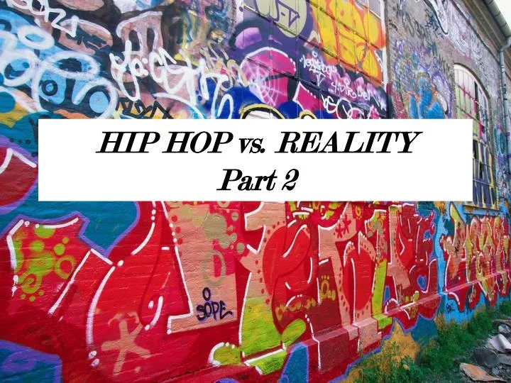 hip hop vs reality part 2