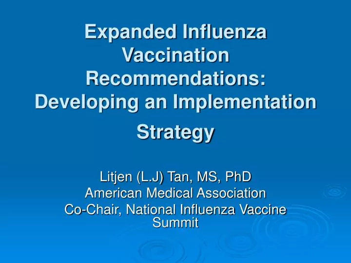 expanded influenza vaccination recommendations developing an implementation strategy