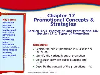 Objectives Explain the role of promotion in business and marketing