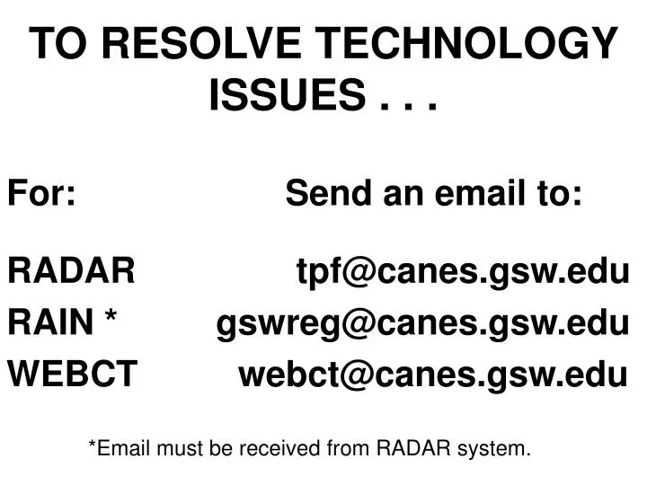 to resolve technology issues