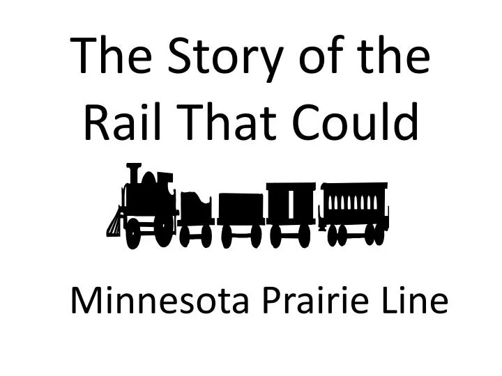 the story of the rail that could