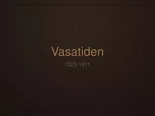 vasatiden