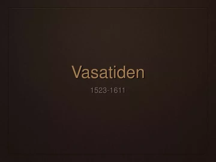 vasatiden