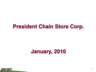 President Chain Store Corp. January, 2010