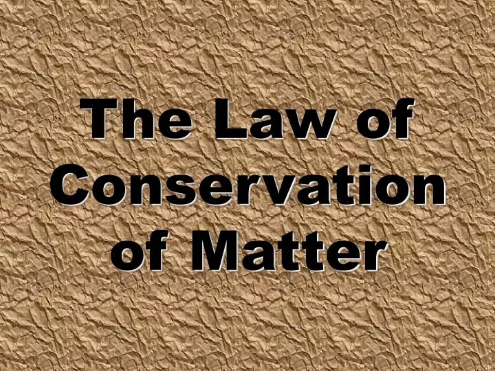 the law of conservation of matter