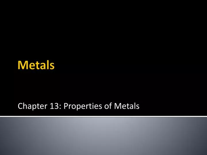 chapter 13 properties of metals
