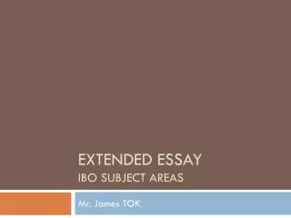 Extended Essay IBO Subject Areas