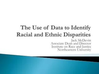 The Use of Data to Identify Racial and Ethnic Disparities