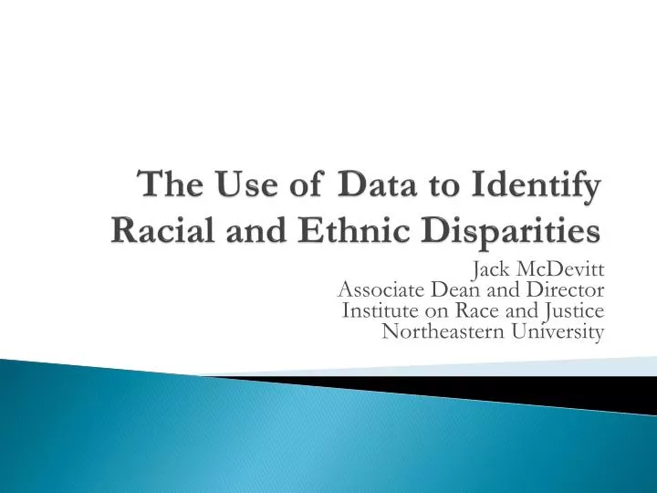 the use of data to identify racial and ethnic disparities