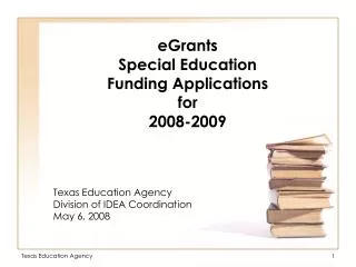 eGrants Special Education Funding Applications for 2008-2009