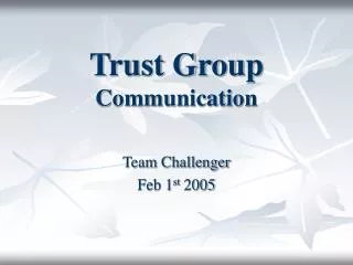 Trust Group Communication