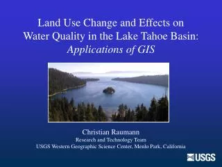 Land Use Change and Effects on Water Quality in the Lake Tahoe Basin: Applications of GIS