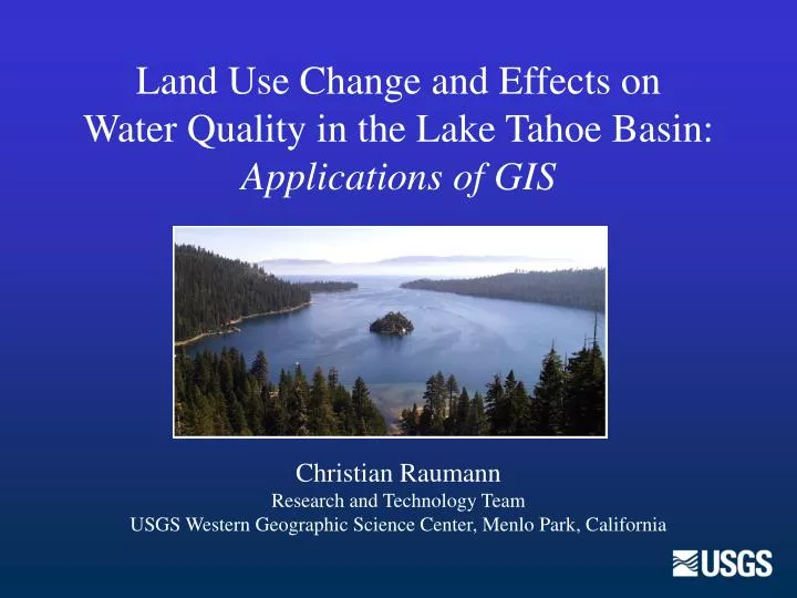 land use change and effects on water quality in the lake tahoe basin applications of gis