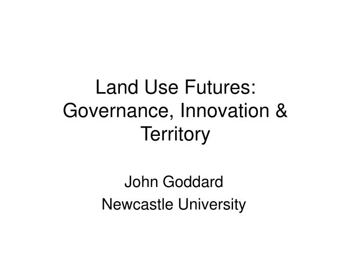 land use futures governance innovation territory