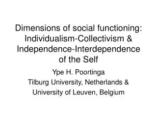 Ype H. Poortinga Tilburg University, Netherlands &amp; University of Leuven, Belgium