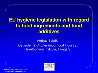 EU hygiene legislation with regard to food ingredients and food additives