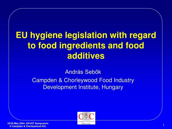 eu hygiene legislation with regard to food ingredients and food additives