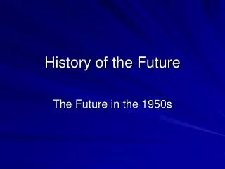 History of the Future